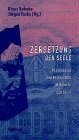 Zersetzung der Seele: Psychologie und Psychiatrie im Dienste der Stasi (Rotbuch Taschenbuch) (German Edition)