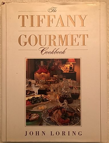 The Tiffany gourmet cookbook