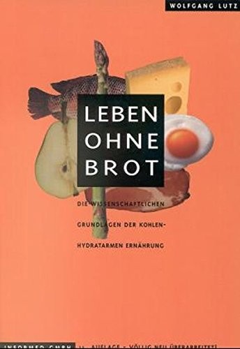 Leben ohne Brot