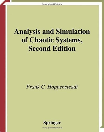 Analysis and Simulation of Chaotic Systems (Applied Mathematical Sciences Book 94)