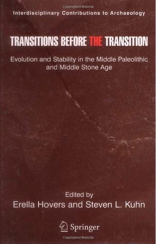 Transitions Before the Transition: Evolution and Stability in the Middle Paleolithic and Middle Stone Age