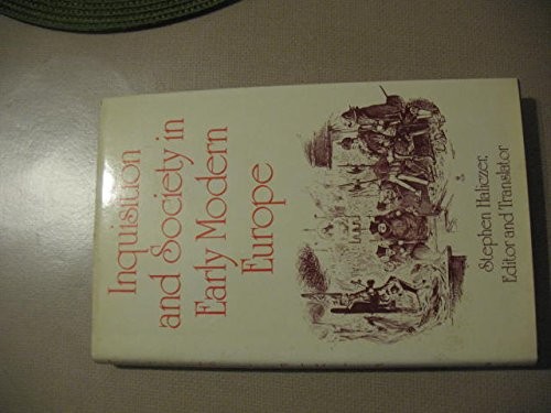 Inquisition and Society in Early Modern Europe