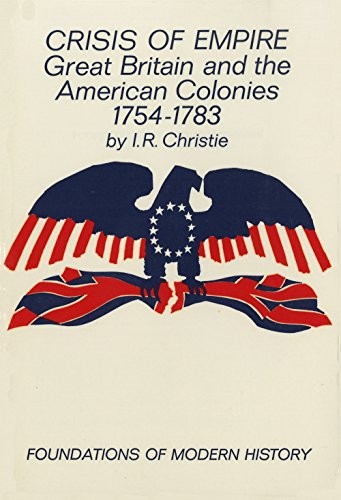 Crisis of Empire (Foundations of Modern History)