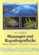 Blauaugen und Regenbogenfische