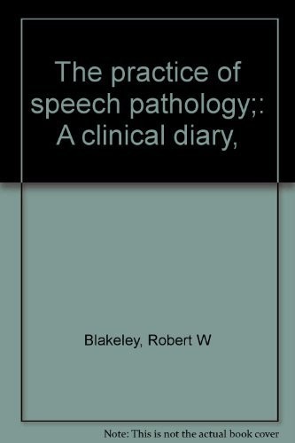 The Practice of Speech Pathology
