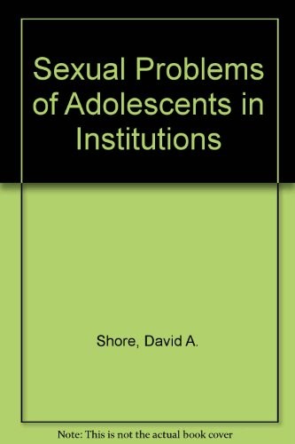 Sexual Problems of Adolescents in Institutions