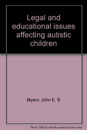 Legal and Educational Issues Affecting Autistic Children