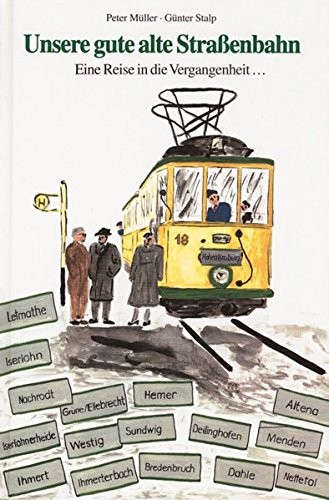 Unsere Gute Alte Strassenbahn: Eine Reise in Die Vergangenheit...
