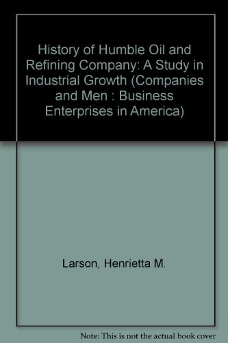 History of Humble Oil & Refining Company