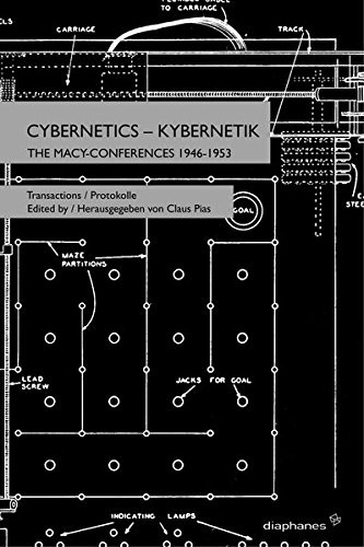 Cybernetics | Kybernetik The Macy-Conferences 1946-1953. Band 1. Transactions/Protokoll