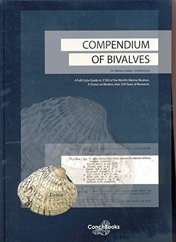 Compendium of Bivalves: Full-color Guide to 3,300 of the World's Marine Bivalves