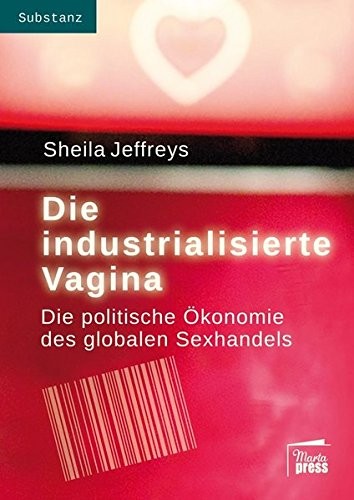 Die industrialisierte Vagina (German Edition)