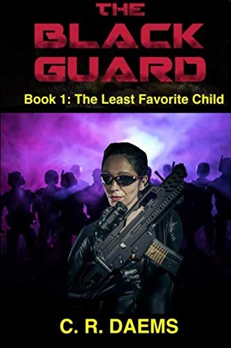 The Black Guard: Book I: The Least Favorite Child (The Black Guard series)
