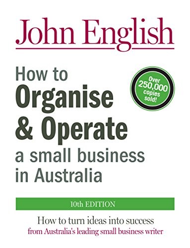 How to Organise & Operate a Small Business in Australia