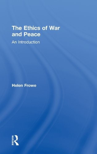The Ethics of War and Peace: An Introduction