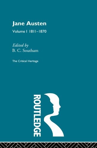 Jane Austen: The Critical Heritage Volume 1 1811-1870