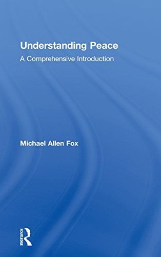 Understanding Peace: A Comprehensive Introduction