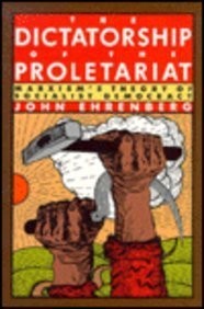 The Dictatorship of the Proletariat