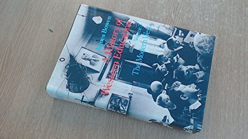 A History of Western Education: The Modern West, Europe and the New World, Vol. 3