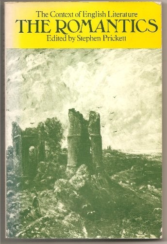 The Romantics (The Context of English literature)