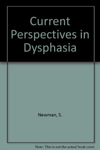 Current Perspectives in Dysphasia
