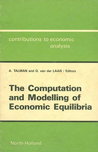 Computation and Modelling of Economic Equilibria