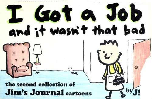 I got a job and it wasn't that bad