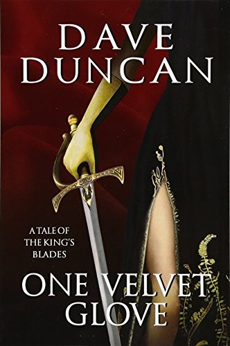One Velvet Glove: A Tale of the King's Blades