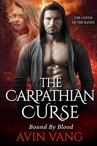 The Carpathian Curse: A Dark Paranormal Romance Bound By Blood
