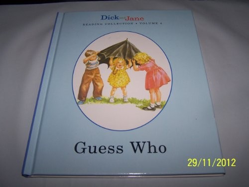 Guess Who - Dick and Jane Reading Collection Volume 4