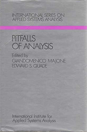 Pitfalls of Analysis (International Series on Applied Systems Analysis 8)