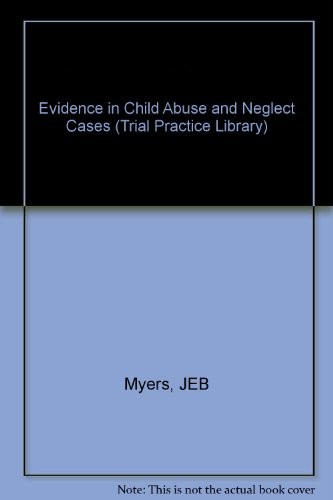 Evidence in child abuse and neglect