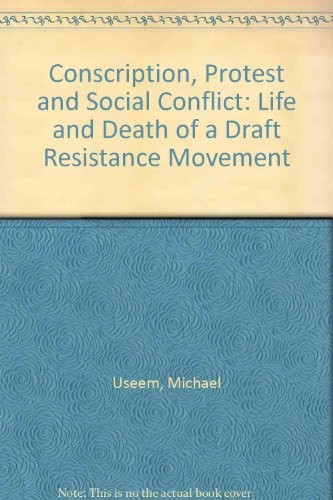 Conscription, protest, and social conflict
