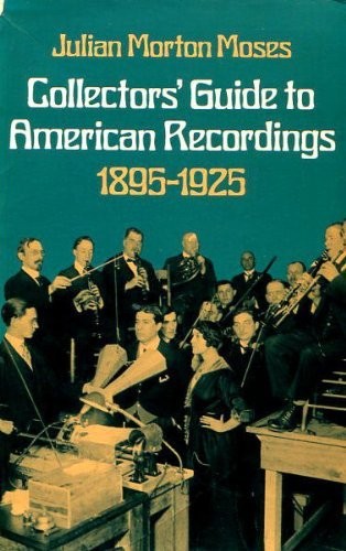 Collectors' Guide to American Recordings 1895-1925