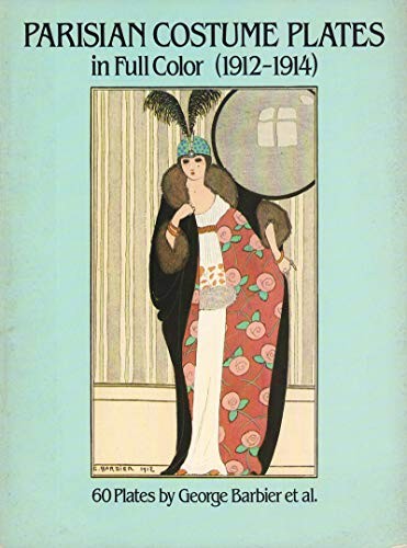 Parisian Costume Plates in Full Color 1912-1914