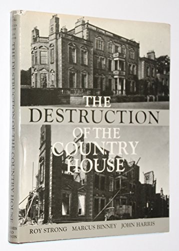 Destruction of the Country House, 1875-1974