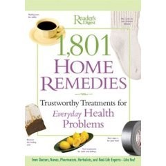 Reader's Digest 1,801 Homes Remedies: Trustworthy Treatment for Everyday Health Problems