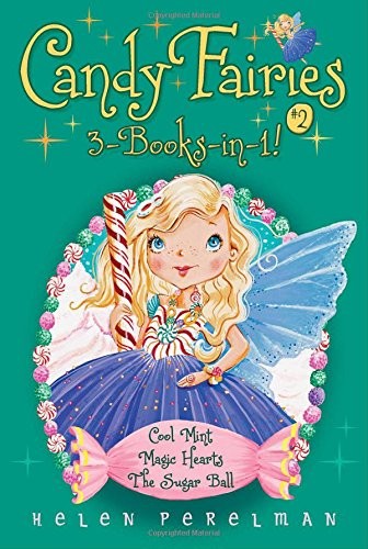 Candy Fairies 3-Books-in-1! #2: Cool Mint; Magic Hearts; The Sugar Ball