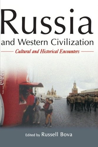Russia and Western Civilization: Cutural and Historical Encounters