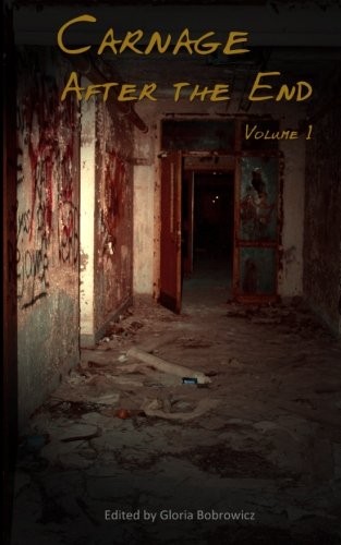 Carnage: After the End - Volume 1