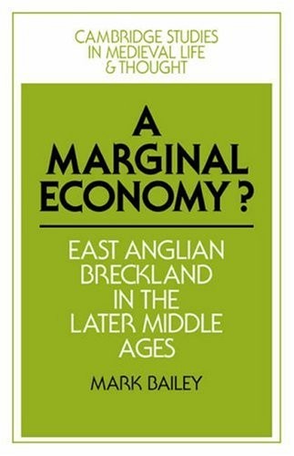 A Marginal Economy?: East Anglian Breckland in the Later Middle Ages