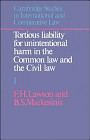 Tortious Liability for Unintentional Harm in the Common Law and the Civil Law: Volume 1, Text