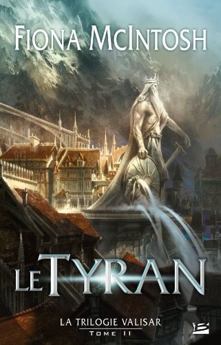La trilogie Valisar, Tome 2 : Le tyran