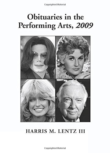 Obituaries in the Performing Arts, 2009: Film, Television, Radio, Theatre, Dance, Music, Cartoons and Pop Culture