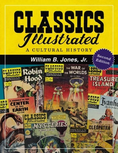 Classics Illustrated: A Cultural History, 2d ed.