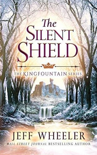 The Silent Shield (The Kingfountain Series)