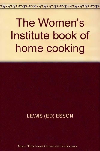 The Women's Institute book of home cooking