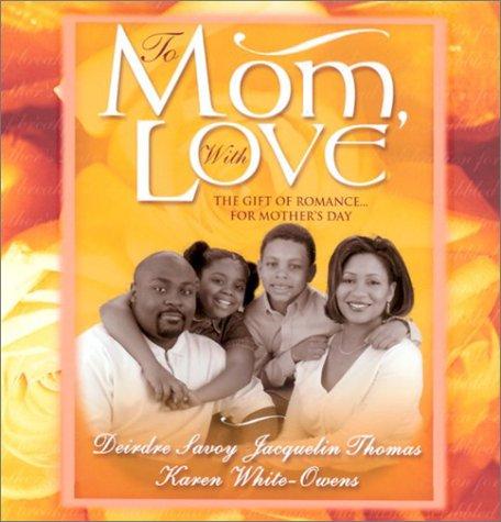 To Mom, With Love