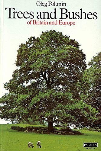 Trees and bushes of Britain and Europe