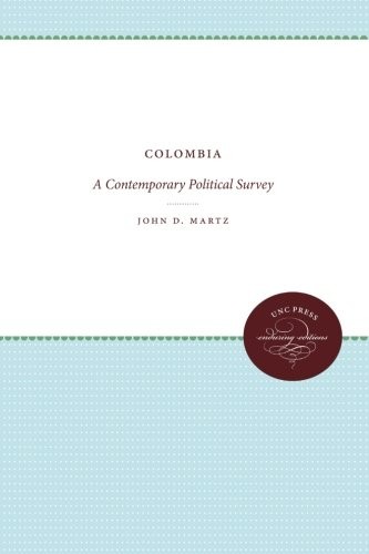 Colombia: A Contemporary Political Survey (Enduring Editions)
